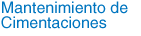 Servicio de Mantenimiento de Cimentaciones